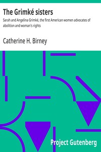 Cover of The Grimké sisters — A Closer Reading