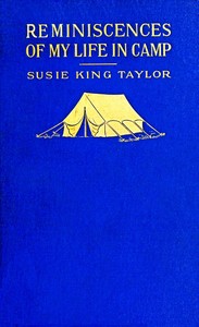 Cover of Reminiscences of my life in camp with the 33d United States colored troops, late 1st S. C. Volunteers — Background and Themes
