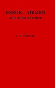 Cover of Heroic airmen and their exploits...