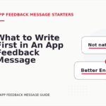What to Write First in An App Feedback Message