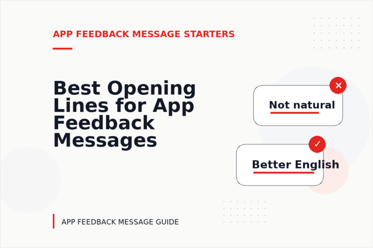 Best Opening Lines for App Feedback Messages Best Opening Lines for App Feedback Messages