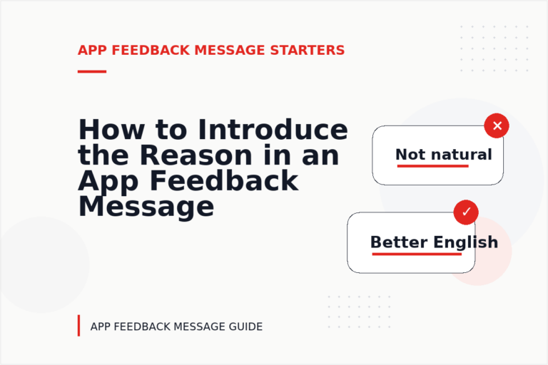 How to Introduce the Reason in an App Feedback Message