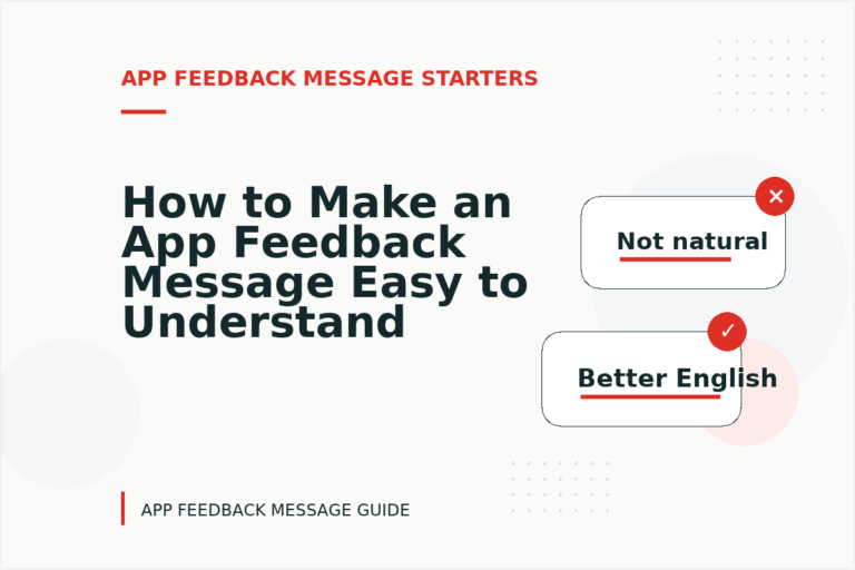 How to Make an App Feedback Message Easy to Understand How to Make an App Feedback Message Easy to Understand