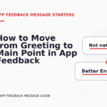 How to Move from Greeting to Main Point in App Feedback Message English