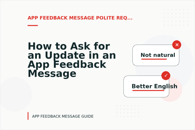 How to Ask for an Update in an App Feedback Message