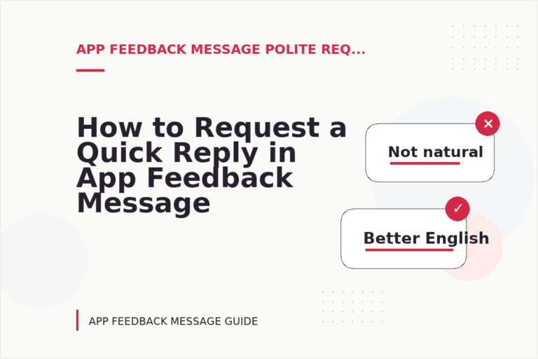 How to Request a Quick Reply in App Feedback Message English How to Request a Quick Reply in App Feedback Message English