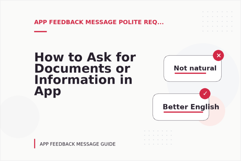 How to Ask for Documents or Information in App Feedback Message English How to Ask for Documents or Information in App Feedback Message English