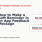 How to Make a Soft Reminder in an App Feedback Message