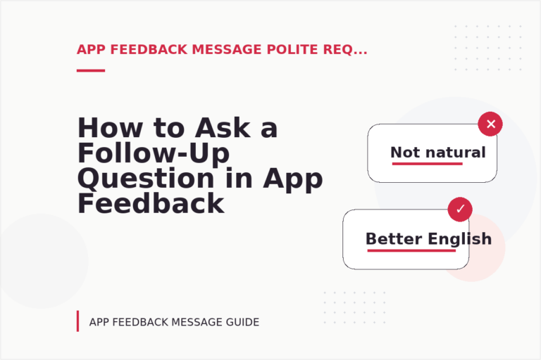 How to Ask a Follow-Up Question in App Feedback Message English How to Ask a Follow-Up Question in App Feedback Message English