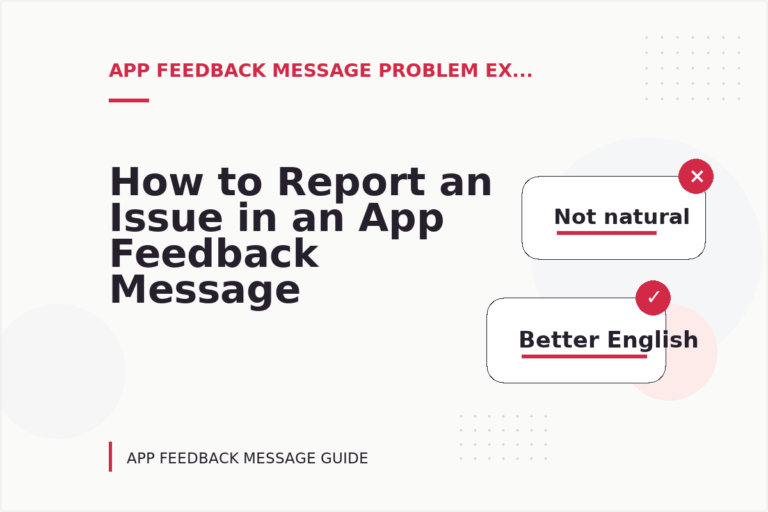 How to Report an Issue in an App Feedback Message How to Report an Issue in an App Feedback Message