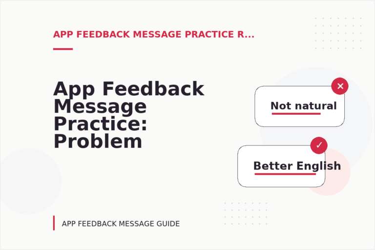 App Feedback Message Practice: Problem and Solution Replies App Feedback Message Practice: Problem and Solution Replies