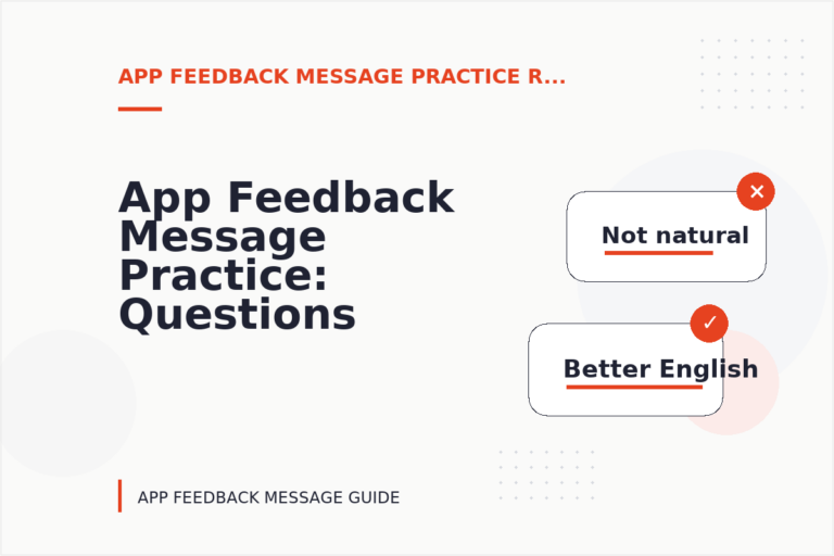 App Feedback Message Practice: Questions and Answers App Feedback Message Practice: Questions and Answers